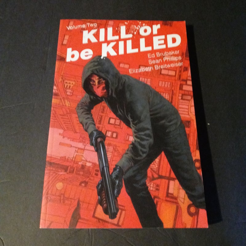 Kill or Be Killed Volume 2