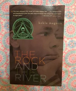 The Rock and the River