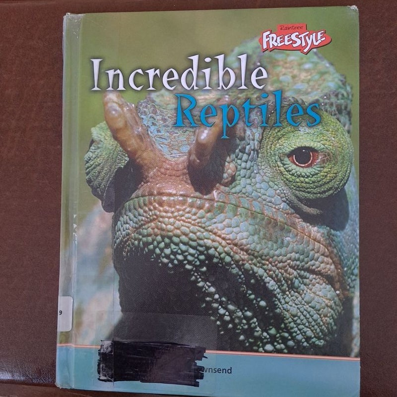 Incredible Reptiles