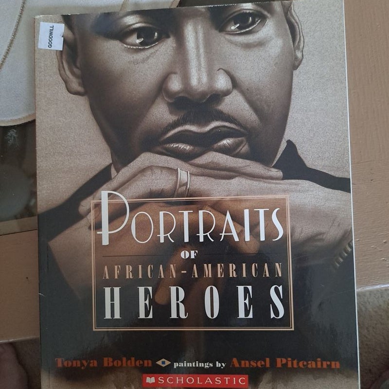 Portraits of African-American Heroes