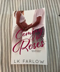 Coming up Roses - SIGNED COPY