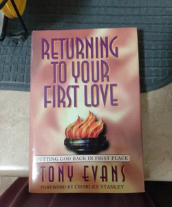 Returning to Your First Love