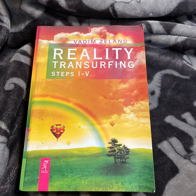 Reality Transurfing. Steps I-V