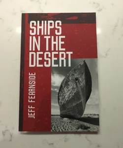 Ships in the Desert