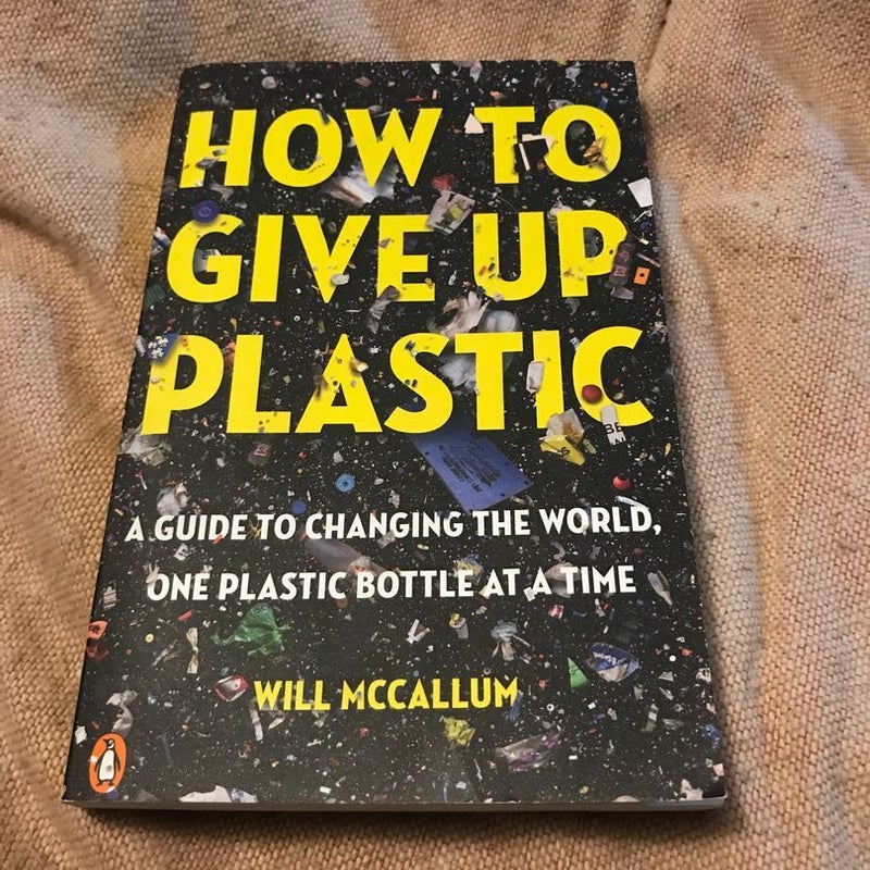 How to Give up Plastic