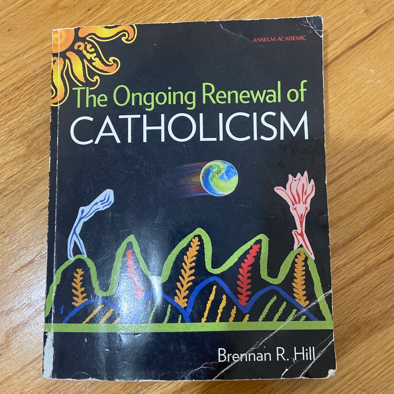 The Ongoing Renewal of Catholicism