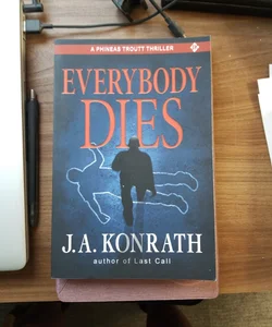 Everybody Dies - a Thriller