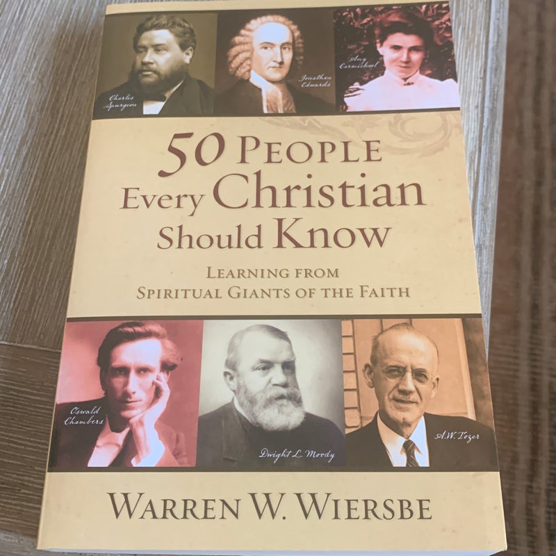 50 People Every Christian Should Know