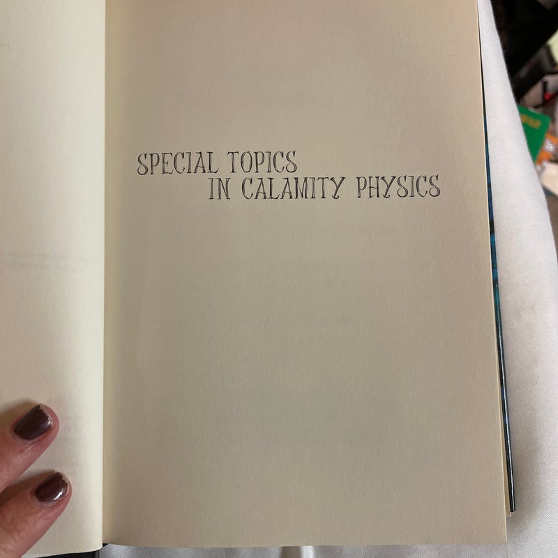 Special Topics in Calamity Physics