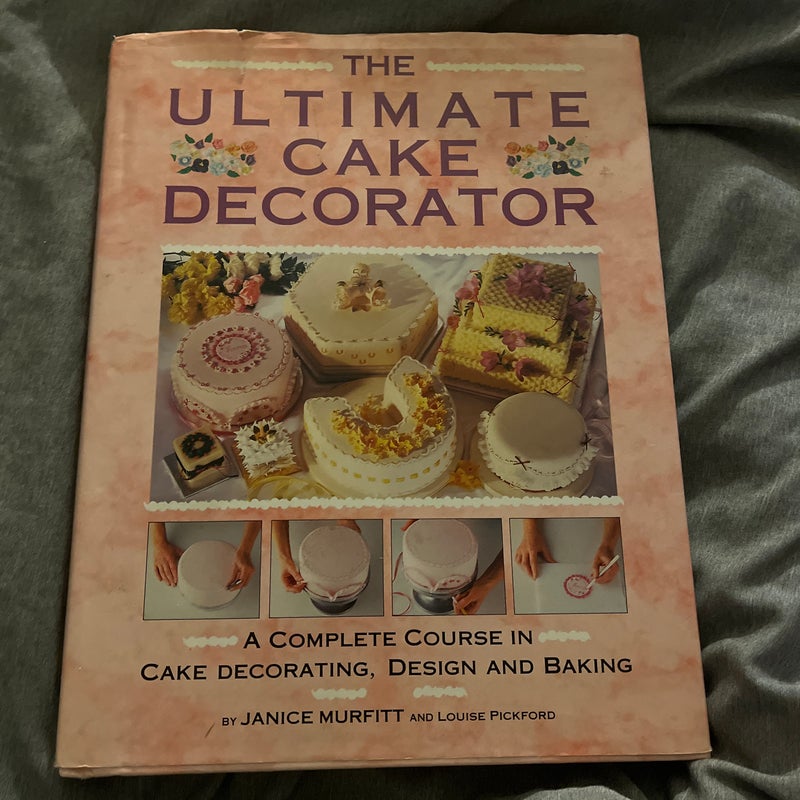 The Ultimate Cake Decorator
