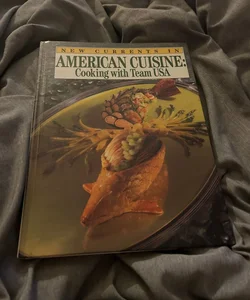 New Currents in American Cuisine