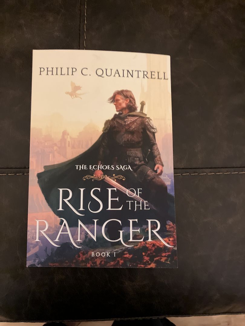 Rise of the Ranger (the Echoes Saga: Book 1)