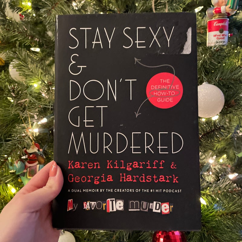 Stay Sexy and Don’t Get Murdered