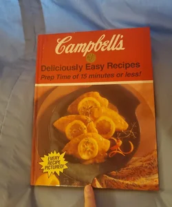 Campbell's Deliciously Easy Recipes