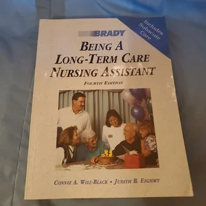 Being a Long-Term Care Nursing Assistant