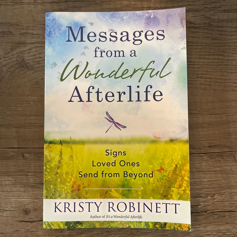 Messages from a Wonderful Afterlife