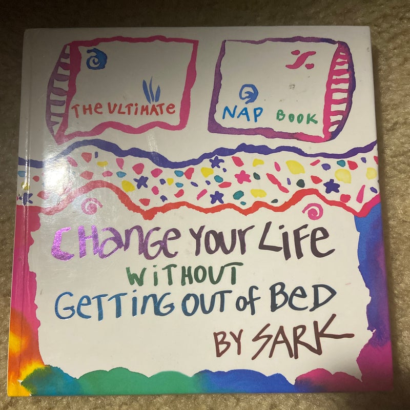 Change Your Life Without Getting Out of Bed