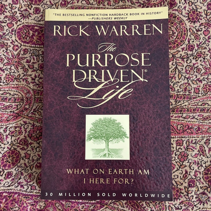 The Purpose Driven Life 