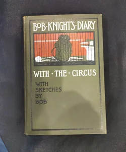 Bob Knight's Diary With The Circus