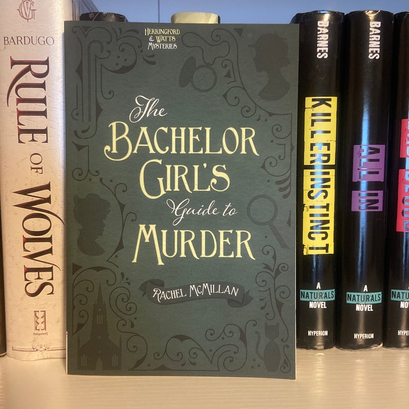 The Bachelor Girl's Guide to Murder