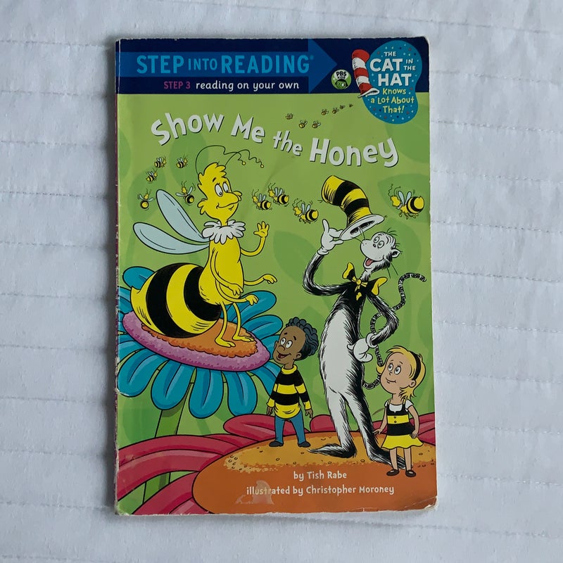 Show Me the Honey (Dr. Seuss/Cat in the Hat)