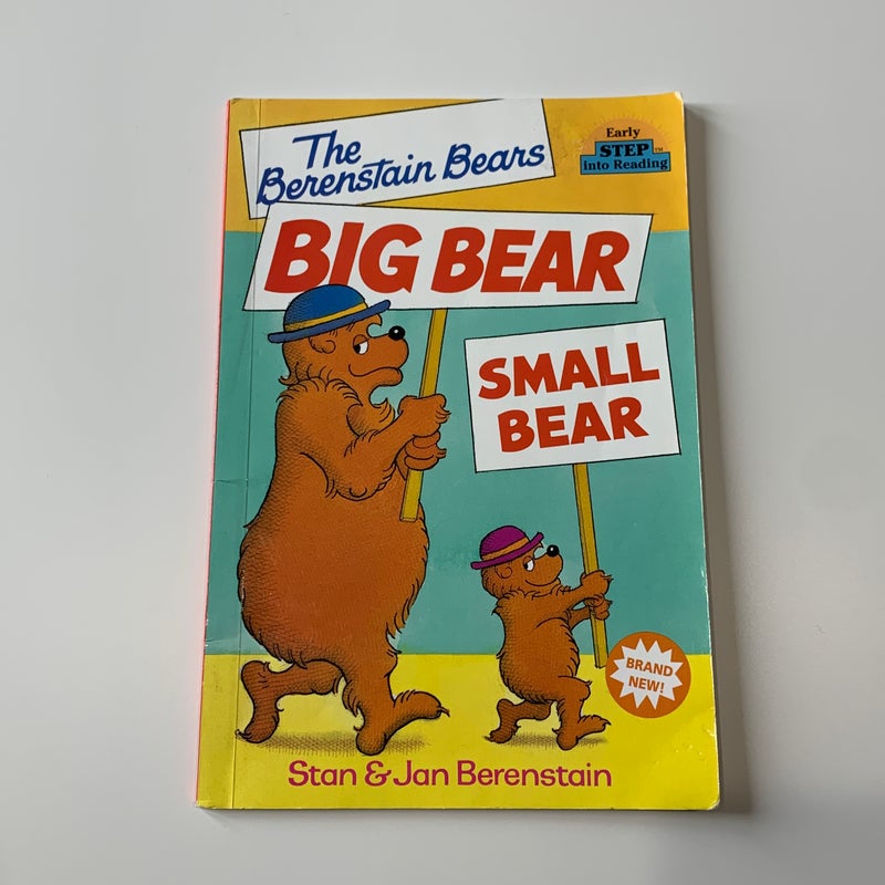 The Berenstain Bears' Big Bear, Small Bear