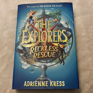 The Explorers: the Reckless Rescue