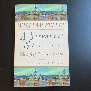 A Servant of Slaves