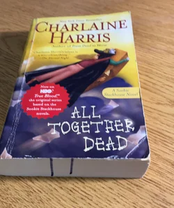 All Together Dead (Southern Vampire Mysteries, Book 7)