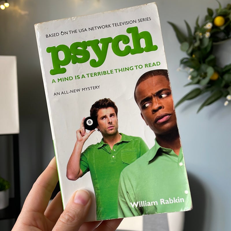 Psych: a Mind Is a Terrible Thing to Read