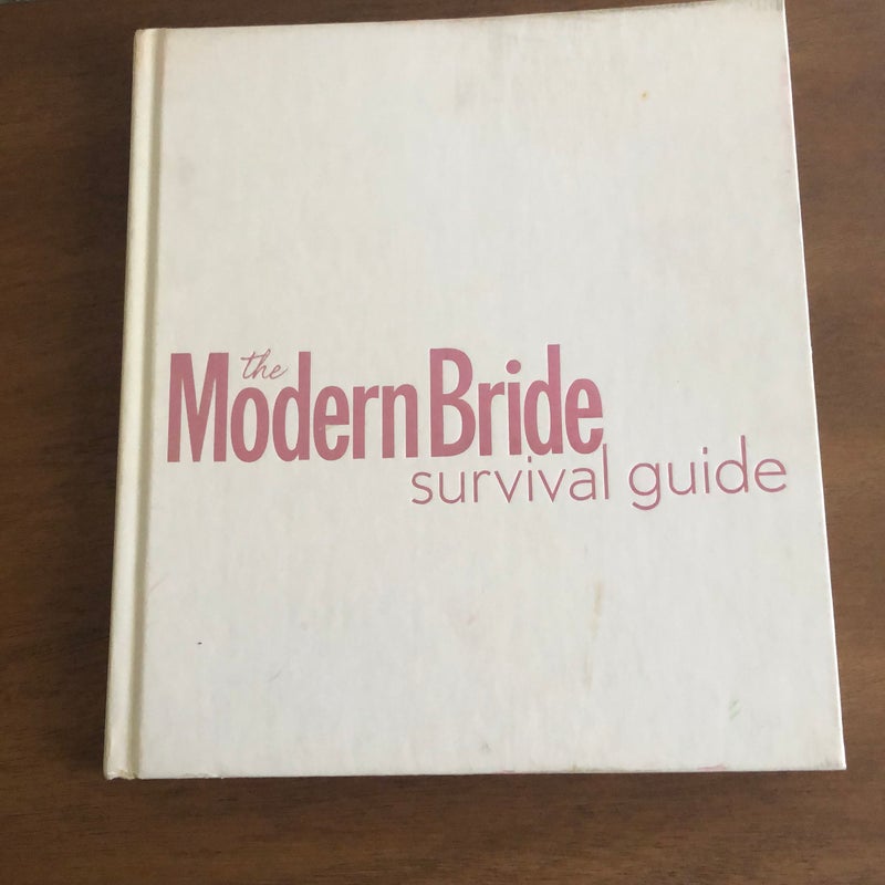 The Modern Bride Survival Guide