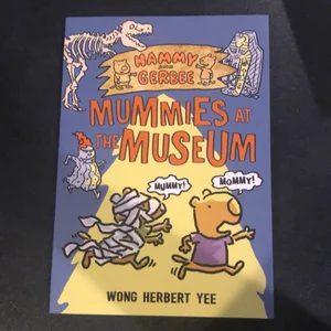 Hammy and Gerbee: Mummies at the Museum