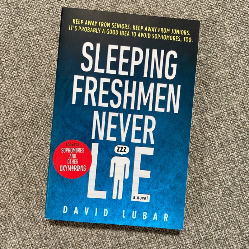 Sleeping Freshmen Never Lie