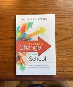 Leading Change in Your School