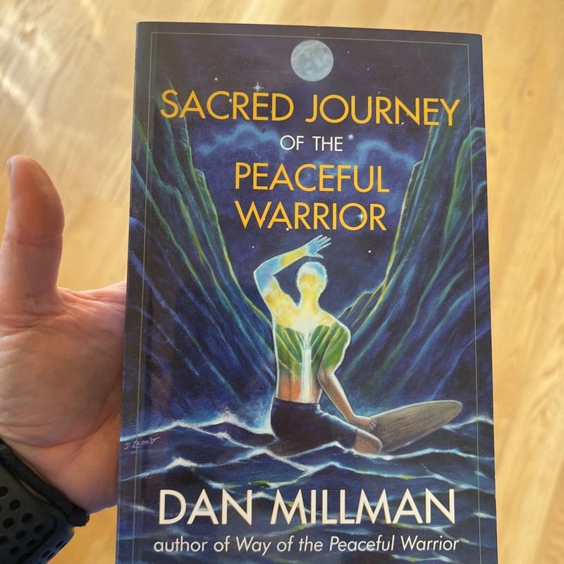 Sacred Journey of the Peaceful Warrior