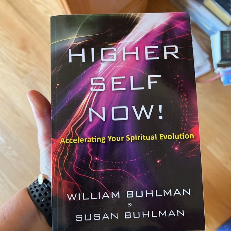 Higher Self Now!