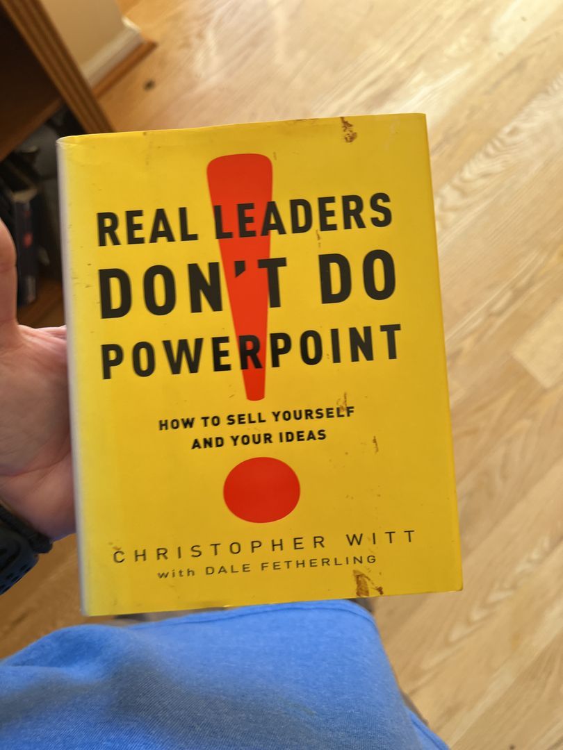 Real Leaders Don't Do PowerPoint