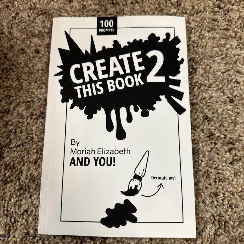 Create this book 2 by Moriah Elizabeth, Paperback