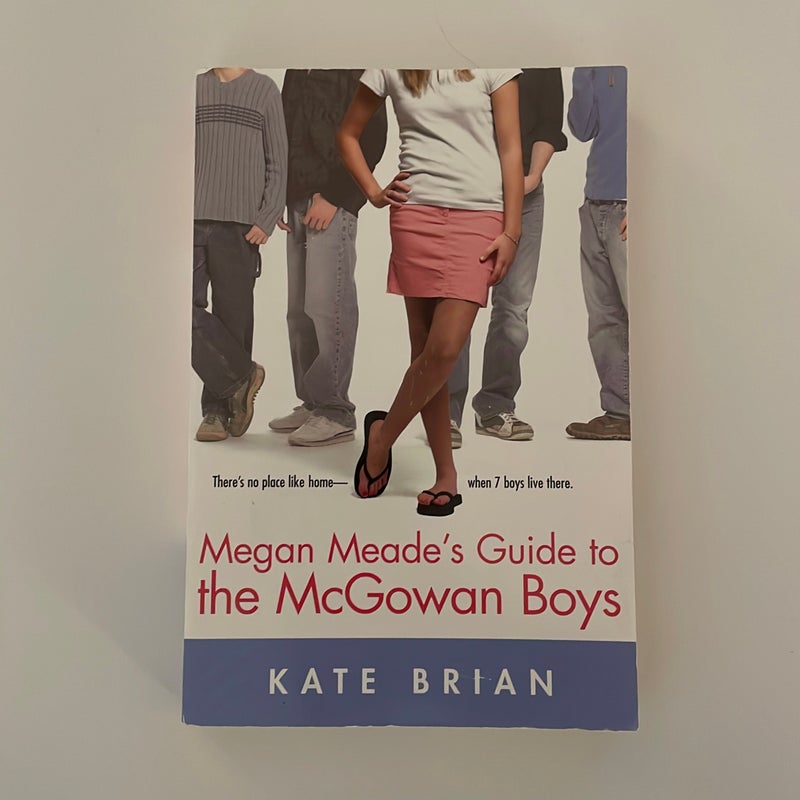 Megan Meade's Guide to the Mcgowan Boys