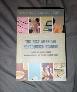 The Best American Nonrequired Reading 2004 (The Best American Series)
