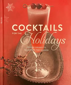 Cocktails for the Holidays