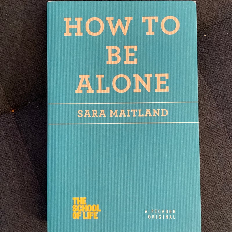 How to Be Alone