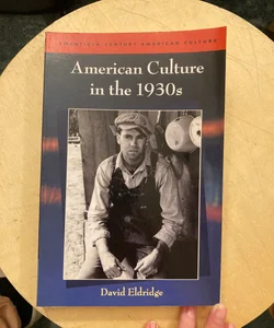American Culture in The 1930s