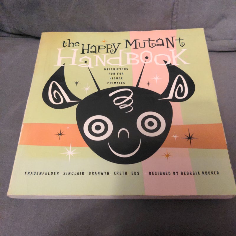 The Happy Mutant Handbook