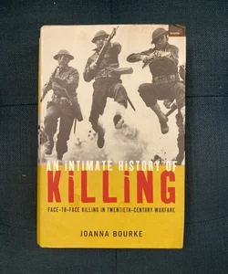 An Intimate History of Killing