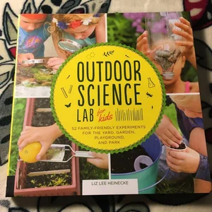 Outdoor Science Lab for Kids