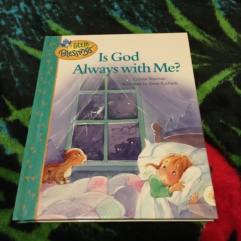 Is God Always with Me?