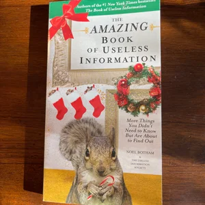 The Amazing Book of Useless Information (Holiday Edition)