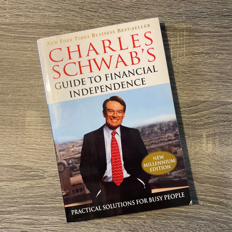 Charles Schwab’s Guide to Financial Independence