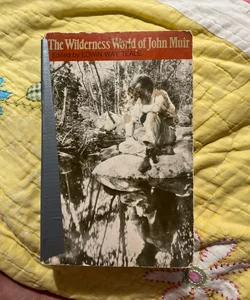 Wilderness World of John Muir